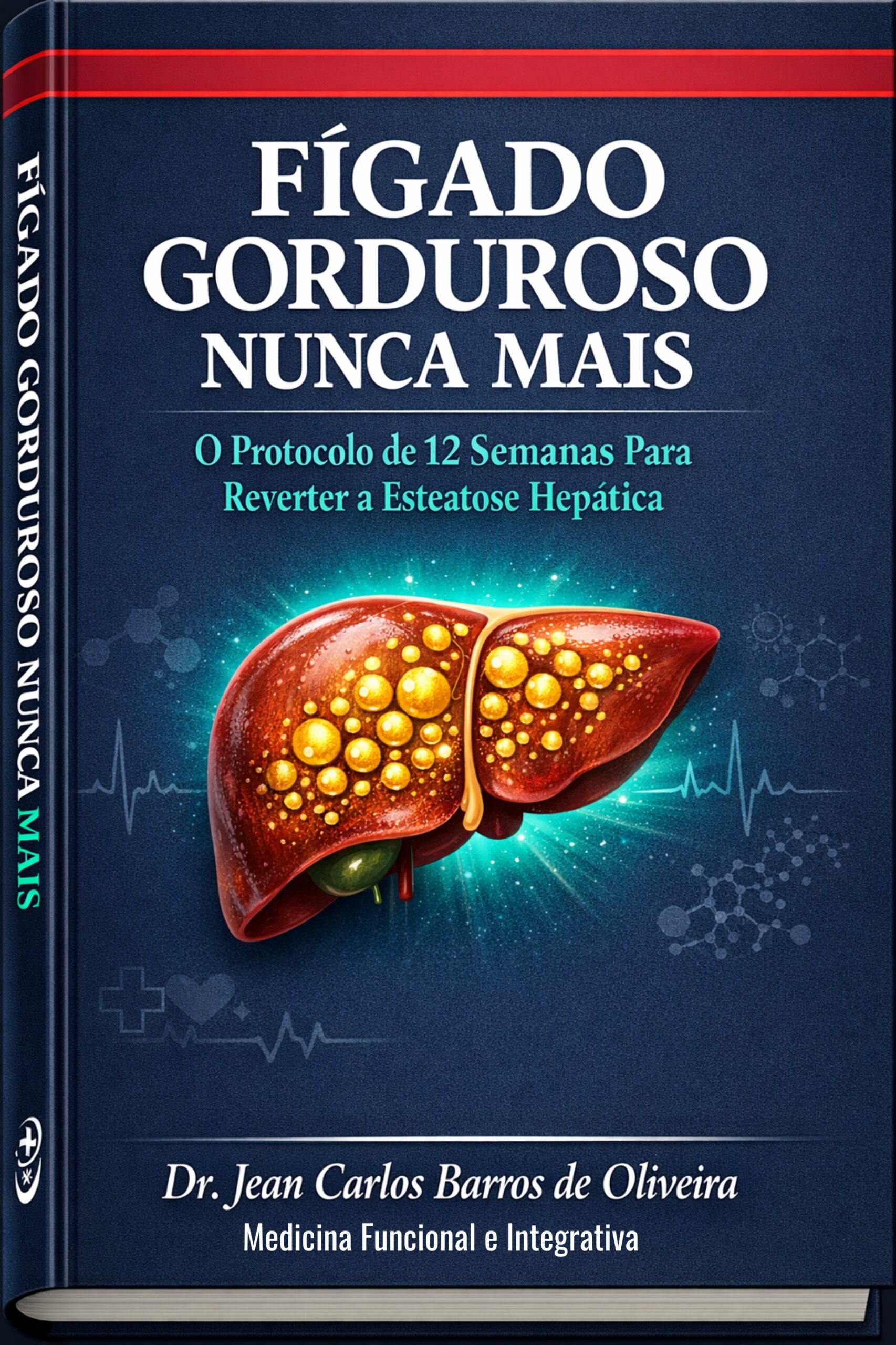 Capa do livro Fígado Gorduroso Nunca Mais