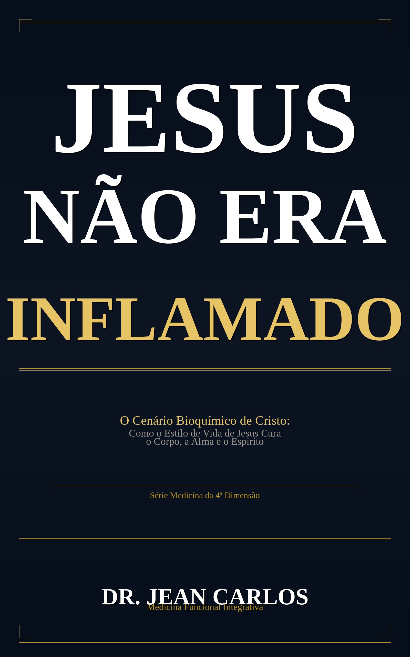 Jesus Não Era Inflamado