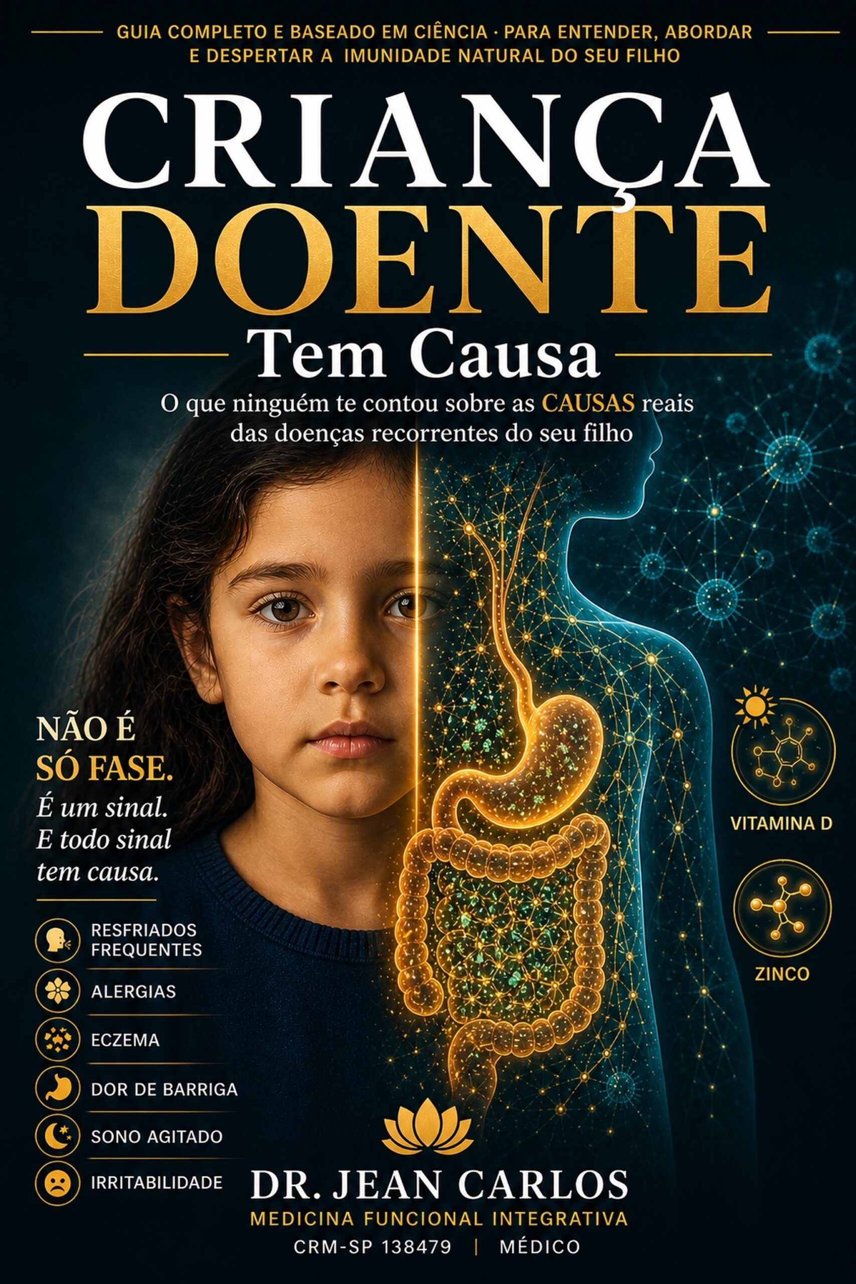 Capa do livro Criança Doente Tem Causa - Dr. Jean Carlos